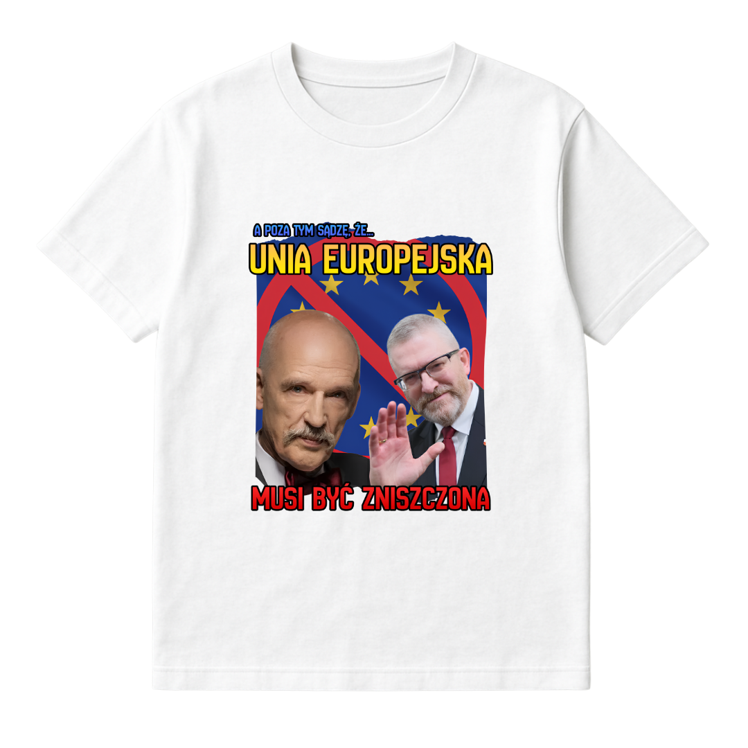 UNIA EUROPEJSKA MUSI BYĆ ZNISZCZONA