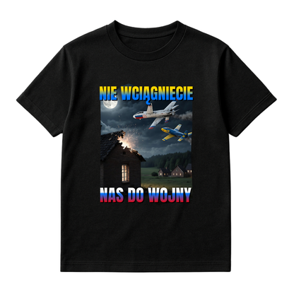 NIE WCIĄGNIECIE NAS DO WOJNY