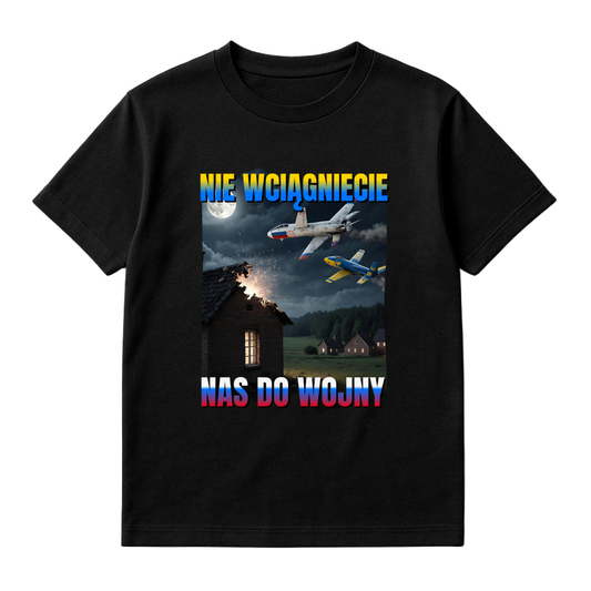 NIE WCIĄGNIECIE NAS DO WOJNY