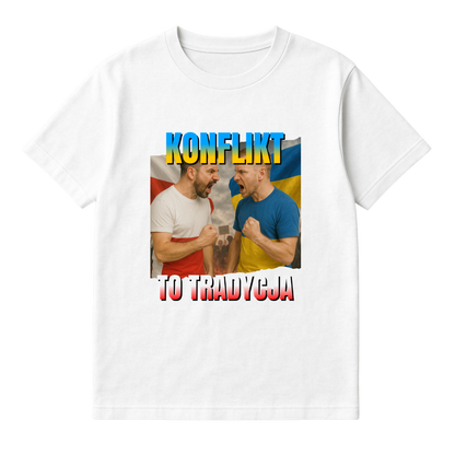 KONFLIKT TO TRADYCJA
