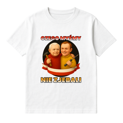 CZEGO MYŚMY NIE ZJEBALI