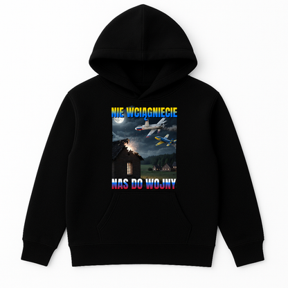 NIE WCIĄGNIECIE NAS DO WOJNY