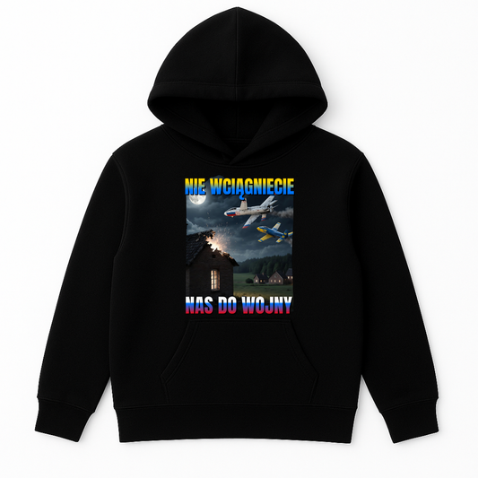 NIE WCIĄGNIECIE NAS DO WOJNY