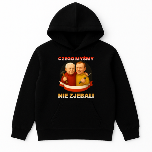 CZEGO MYŚMY NIE ZJEBALI