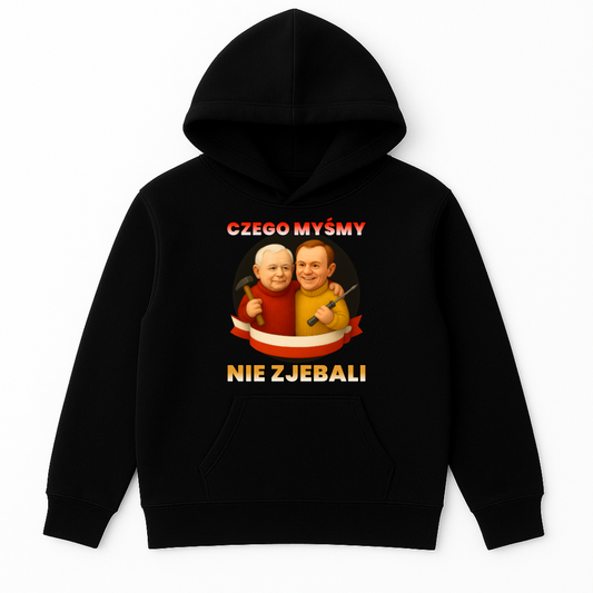 CZEGO MYŚMY NIE ZJEBALI