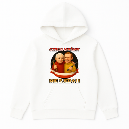 CZEGO MYŚMY NIE ZJEBALI