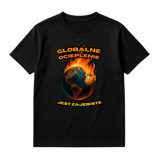 GLOBALNE OCIEPLENIE JEST ZAJEBISTE