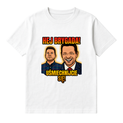 HEJ BRYGADA UŚMIECHNIJCIE SIĘ!